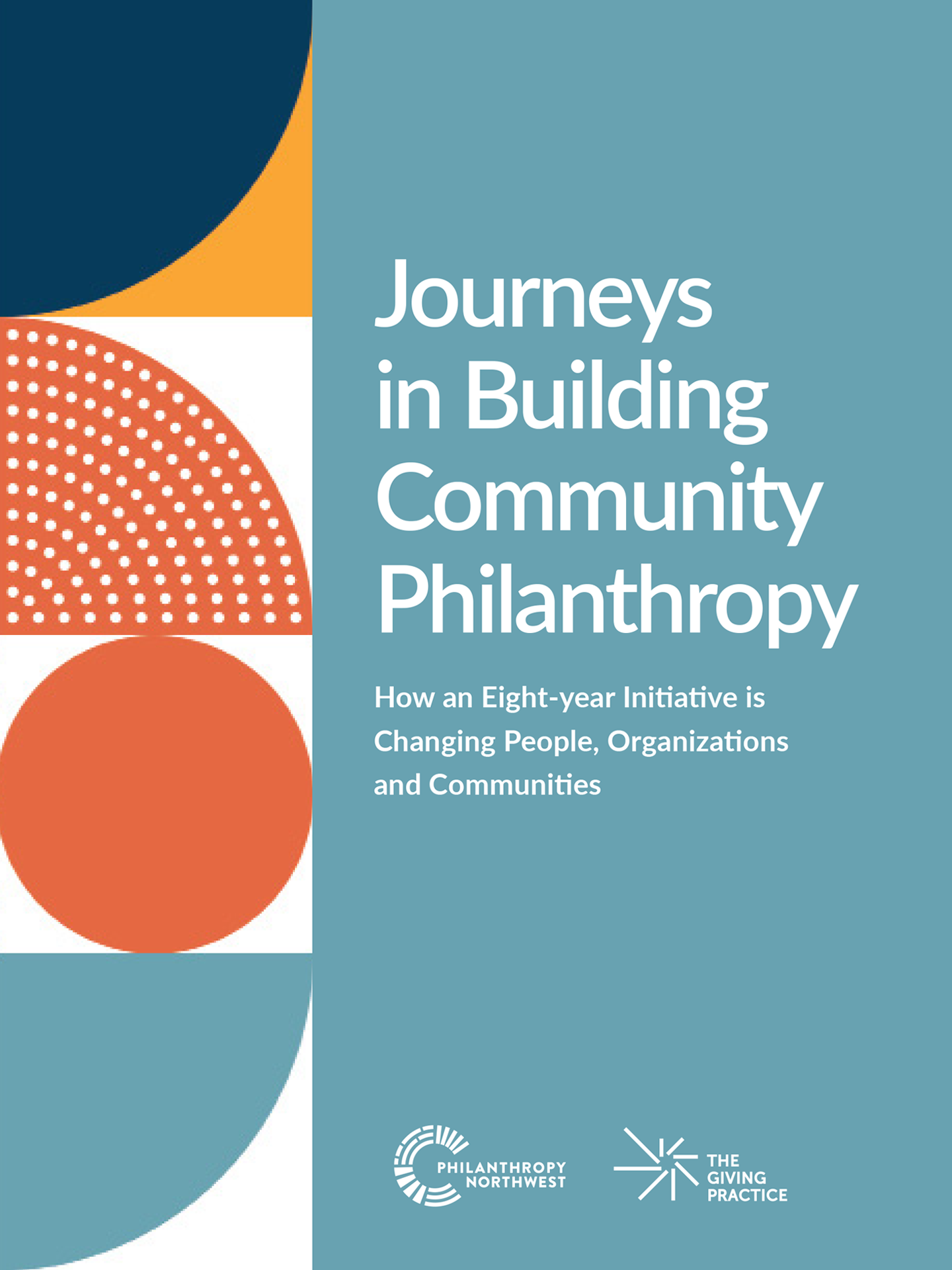 Cover image for report titled, Journeys in Building Community Philanthropy. Cover design has a blue-green background with multi-colored shapes in a vertical block pattern on the left side.